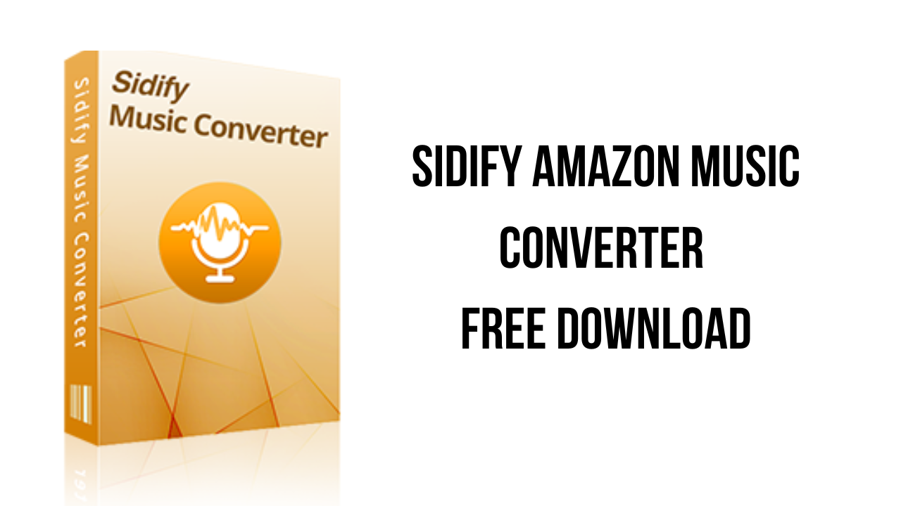 I migliori strumenti per scaricare Amazon Music - Sidify
